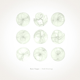 Ryan Teague: Field Drawings