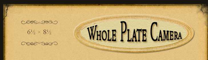 Whole Plate Camera banner Whole Plate Camera banner
