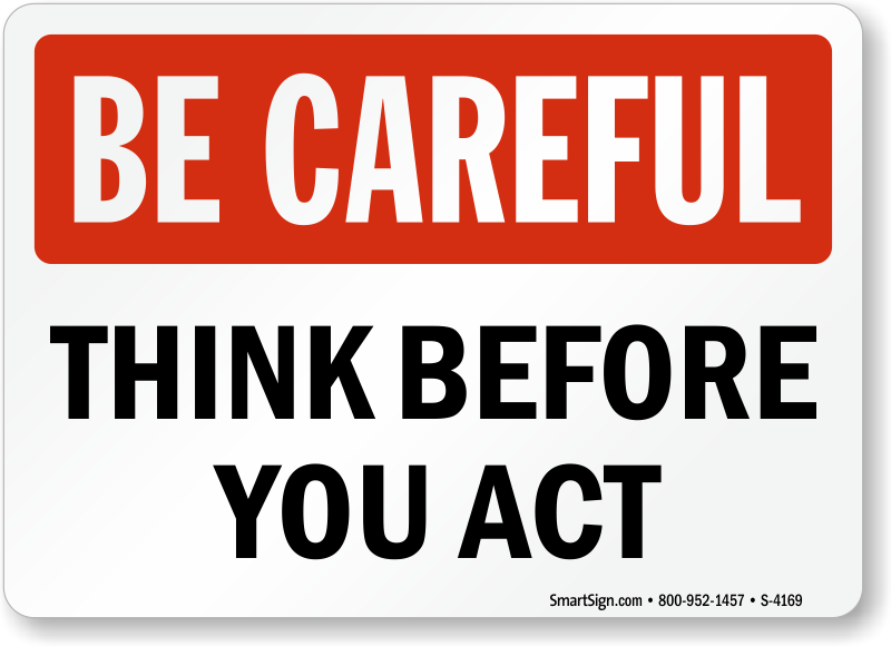 think-be-careful-sign-s-4169.png
