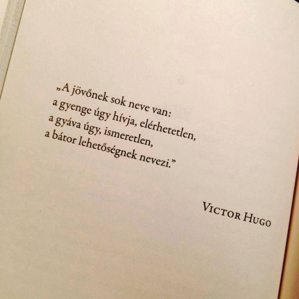 Vicor hugo idézet jó nÅnek lenni