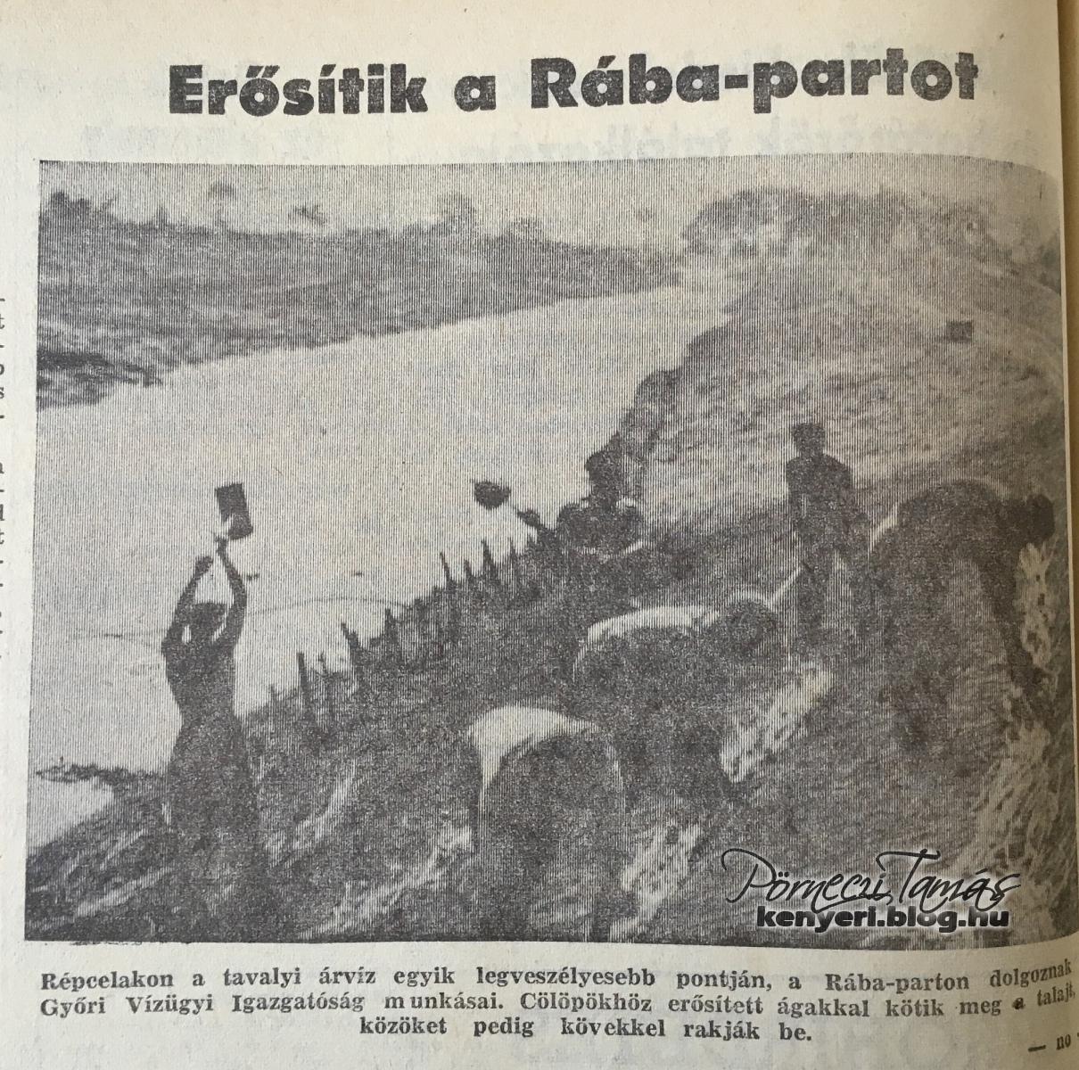 Erősítik a Rába töltését az előző évi árvíz után Répcelakon (Vas Népe 1966. május 27)