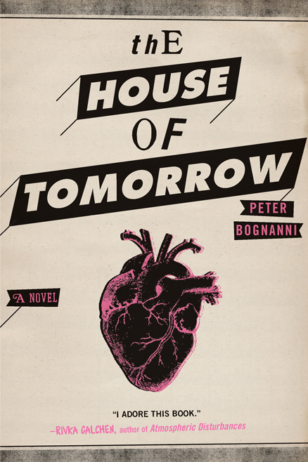 house_of_tomorrow_peter_bognanni.jpg