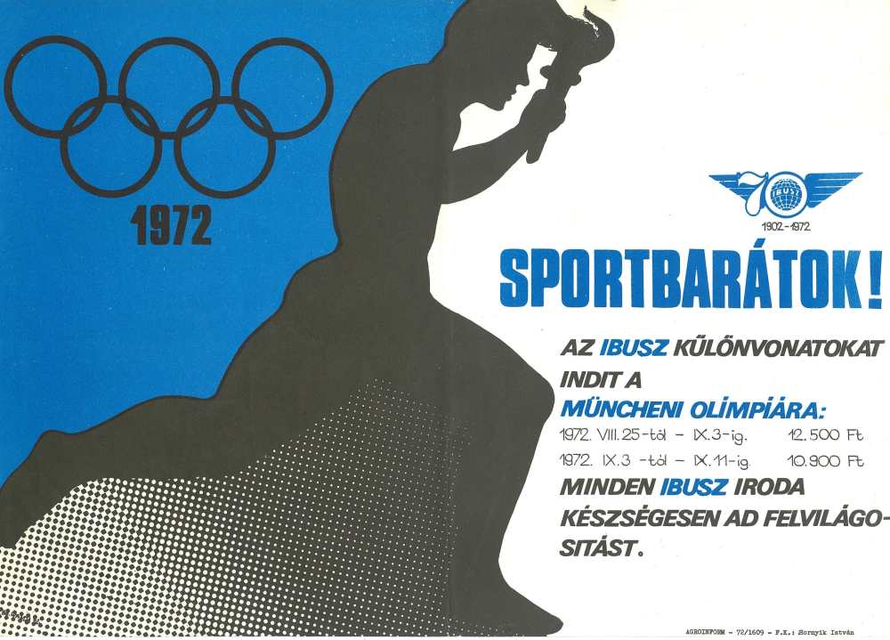 Sportbarátok! Az IBUSZ különvonatokat indít a müncheni olimpiára. Jelzet: PKG.1972/273 – Plakát- és Kisnyomtatványtár