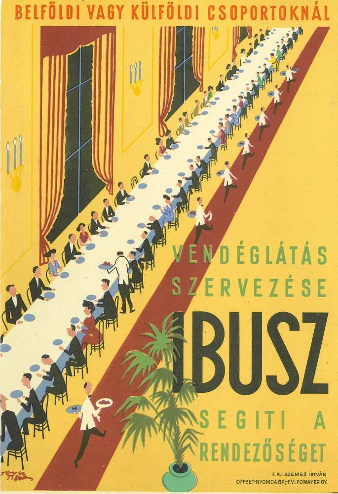 Belföldi vagy külföldi csoportoknál vendéglátás szervezése. Grafikus: Toncz Tibor. jelzet: PKG.1952/238 – Plakát- és Kisnyomtatványtár
