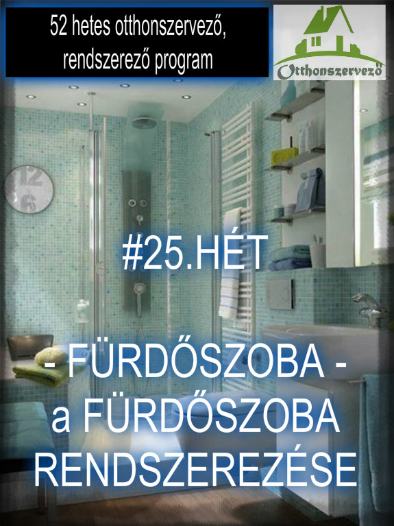 25.hÃt fÃrdÅszoba a fürdÅszoba rendszerezése háztartásbeli ...