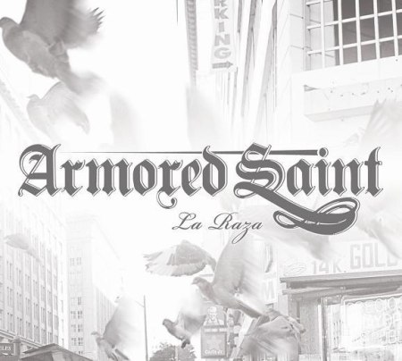 Armored Saint -  La Raza (2010)