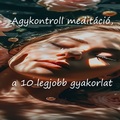 Agykontroll meditáció, a 10 legjobb gyakorlat