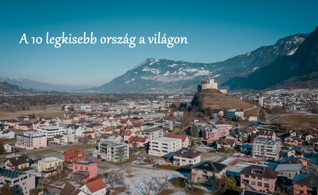 A 10 legkisebb ország a világon – legkisebb államok a Földön