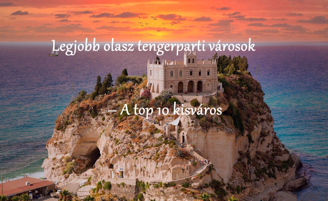 legjobb_olasz_tengerparti_varosok_a_top_10_kisvaros.jpg