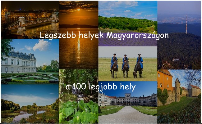 Legszebb helyek Magyarországon, a 100 legjobb hely