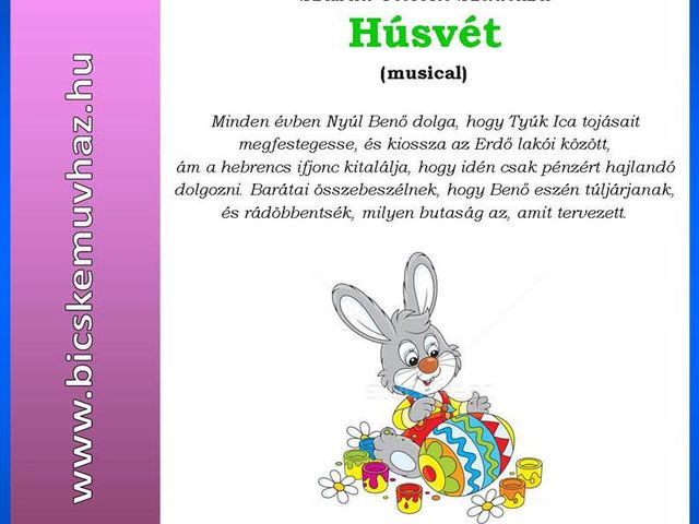 Gyermekszínház Bicskén: Húsvét (musical)
