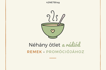 Néhány ötlet a rádiód remek promóciójához