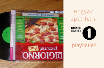 Hogyan épül fel a BBC Radio 1 playlistje?