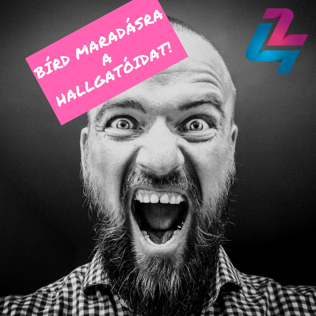 A világ legegyszerűbb húzása, hogy maradásra bírd a hallgatóidat