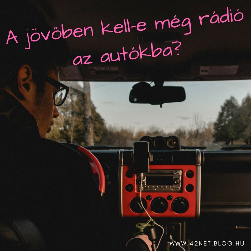 A rádió jövője az autókban
