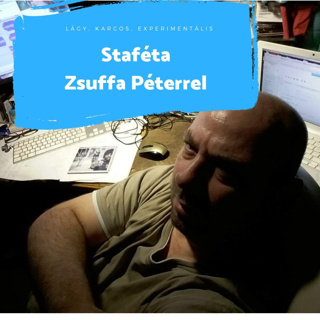 "Nem szoktam leereszteni" - Staféta Zsuffa Péterrel