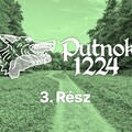 Putnoki Krónikák - 3. Rész