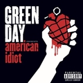 4. Green Day – American Idiot (2004)