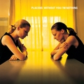 5. Placebo – Without You I'm Nothing (1998)