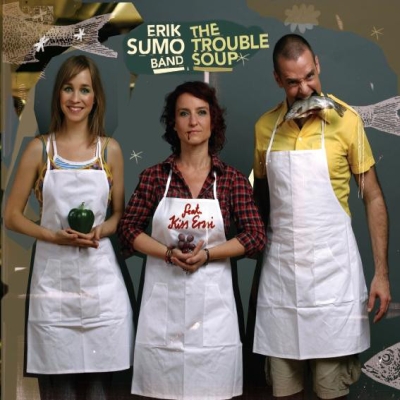 erik_sumo_band-the_trouble_soup_400x400.jpg