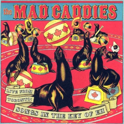 mad_caddies-live_from_toronto_songs_in_the_key_of_eh_400x400.jpg
