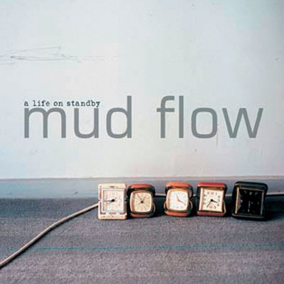 mudflow_alifeonstandbye_1.jpg