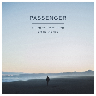 passenger_young_as_the_morning_old_as_the_sea_400x400.jpg
