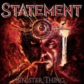Statement – Sinister Thing, lemezismertető