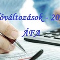 FONTOS TUDNI - Adóváltozások 2019 - 1. rész: ÁFA