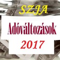 FONTOS TUDNI - Adóváltozások 2017 - 2. rész: SZJA és bevallása