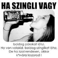 Ha szingli vagy :D