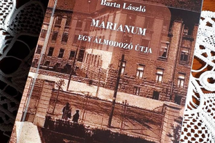 Barta László: Marianum – Egy álmodozó útja