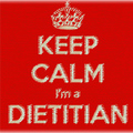 Keep calm I'm a dietitian...