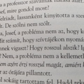 Yalom (Nietzsche szájába adva a szót):