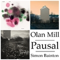 Pausal-, Olan Mill- és Simon Bainton-lemezek