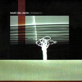 Marconi Union: Distance