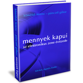 Kömlődi Ferenc - Pánczél Gábor: Mennyek kapui