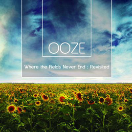 Ooze: Where the Fields Never End - Revisited