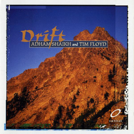 Adham Shaikh & Tim Floyd: Drift