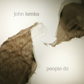 John Lemke: People Do