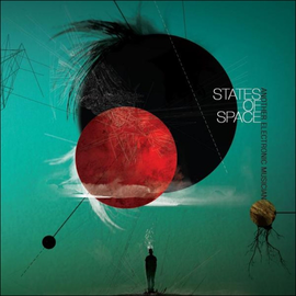 Another Electronic Musician: States Of Space