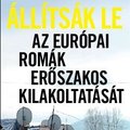 Állítsák le a nagybányai romák erőszakos kilakoltatását