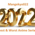 Mangekyo022 2022 Legjobb És Legrosszabb Anime Sorozatai