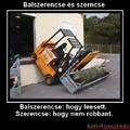 Balszerencse és szerncse