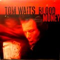 Tom Waits: Blood Money (2002)