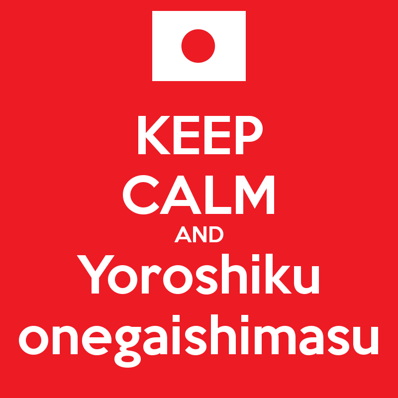 keep-calm-and-yoroshiku-onegaishimasu-3.png