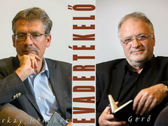 "Csak a győztes mutathat nagyvonalúságot" - Interjú Gerő Andrással és Horkay Hörcher Ferenccel
