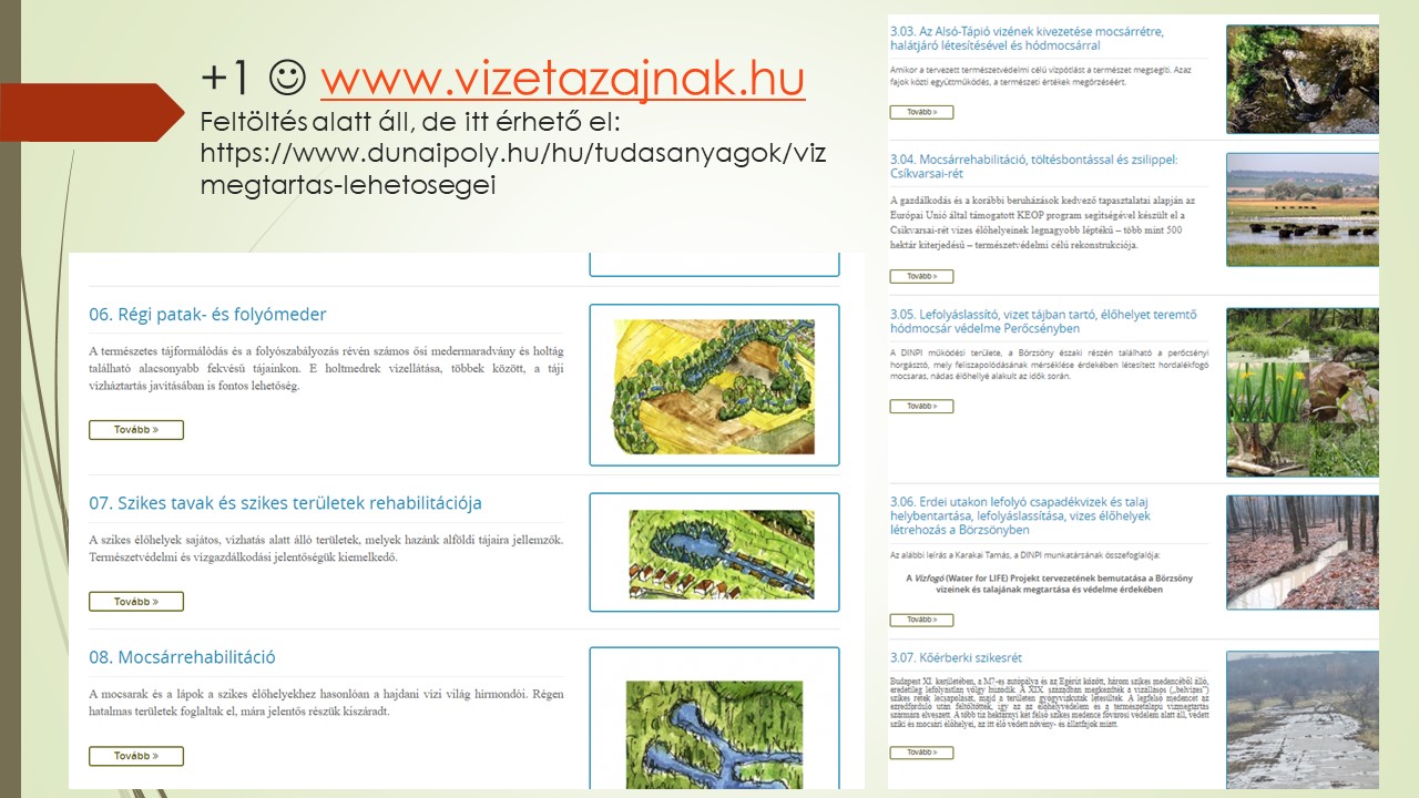 Persze azért 70 illiárdot akar szétosztani az akinek ez a feladata a Kék-Zöld infrában. Szóval nem titkolt célom ezzel a bejegyzéssel, hogy azt szeretném megmutatni hogy vannak olcsó és helyes megoldások. Szóval ha lehet ne pazaroljuk el a jövőt. Hanem ismerjük meg az ökológiai vízmegtartásban rejlő lehetőségeket.