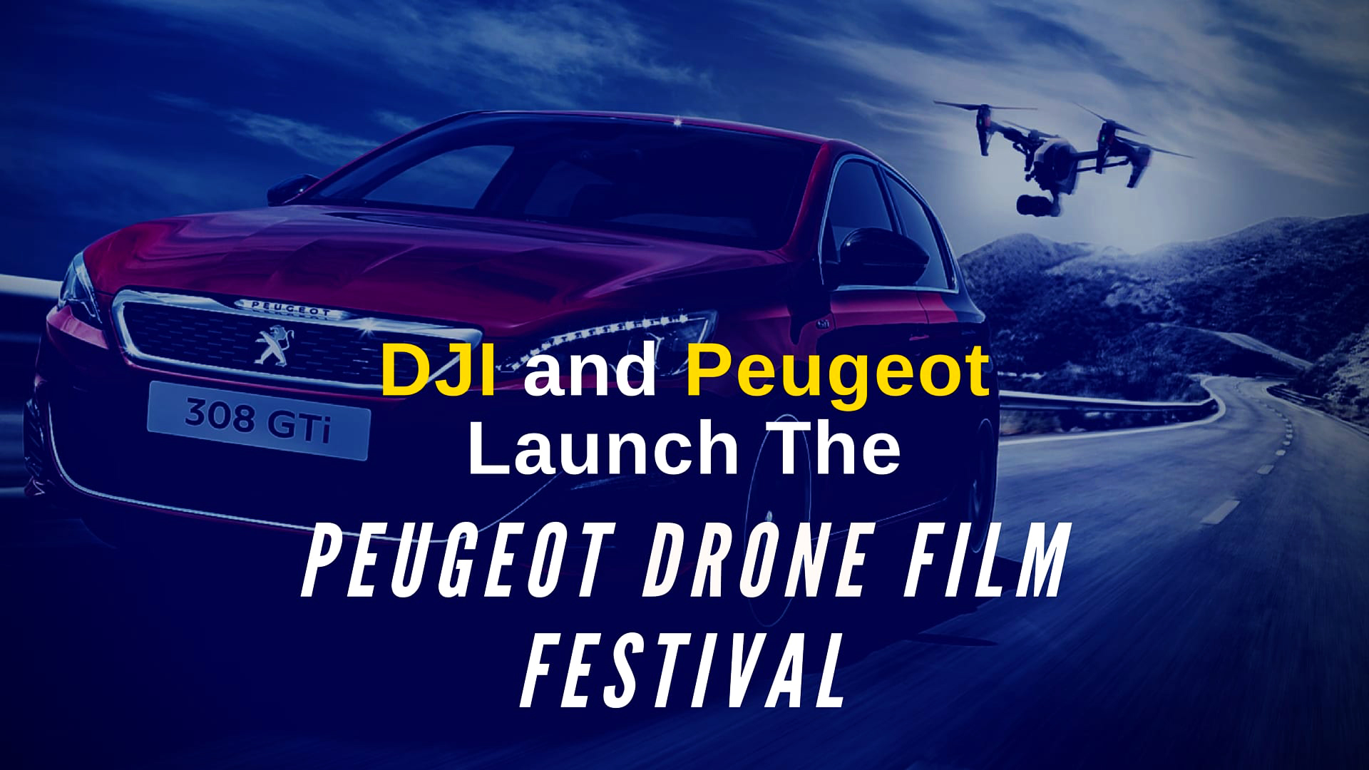 peugeot-drone-film-festival-launched-by-dji-and-peugeot-in-2016.jpg