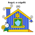 Bogyó és az ő egy-két ablakú háza